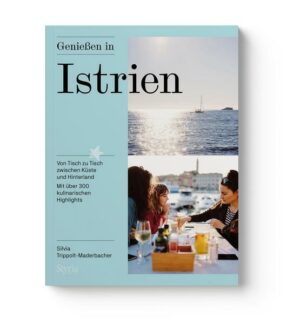 Genießen in Istrien