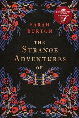 The Strange Adventures of H: The Enchanting Rags-To-Riches Story Set During the Great Plague of London