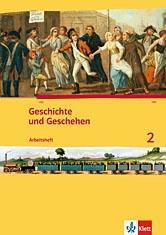 Geschichte und Geschehen. Arbeitsheft 2. Ausgabe für Nordrhein-Westfalen