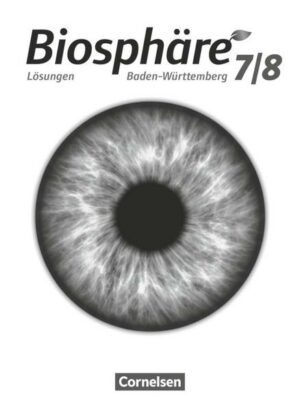 Biosphäre Sek. I GY BW 7./8. Lös. zum Schülerbuch