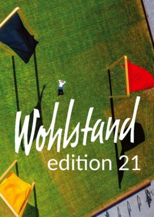 Wohlstand edition 21