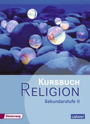 Kursbuch Religion. Schülerband. Sekundarstufe 2