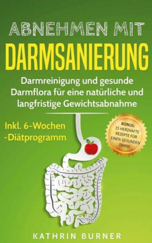 Abnehmen mit Darmsanierung