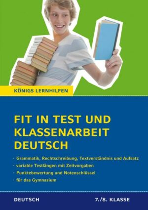Fit in Test und Klassenarbeit – Deutsch. 7./8. Klasse Gymnasium
