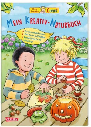 Conni Gelbe Reihe (Beschäftigungsbuch): Mein Kreativ-Naturbuch