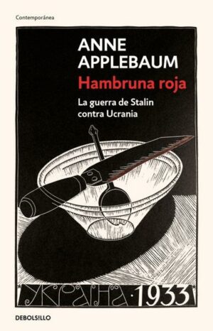 Hambruna Roja: La Guerra de Stalin Contra Ucrania / Red Famine: Stalins's War on Ukraine