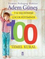 7-14 Yas Dönemi Cocuk Egitiminde 100 Temel Kural