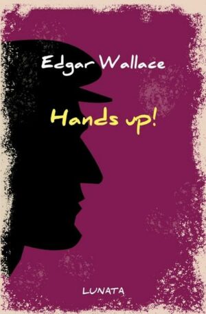 Edgar-Wallace-Reihe / Hands up!