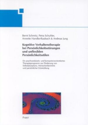 Kognitive Verhaltenstherapie bei Persönlichkeitsstörungen und unflexiblen Persönlichkeitsstilen