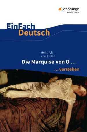 Die Marquise von O. EinFach Deutsch ...verstehen
