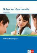 Abi Workshop. Englisch. Sicher in Grammatik. Methodenheft mit CD-ROM. Klasse 10 (G8)