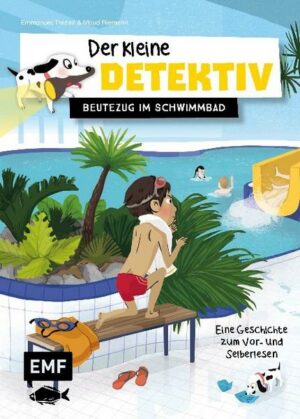 Der kleine Detektiv – Beutezug im Schwimmbad