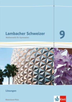 Lambacher Schweizer. 9. Schuljahr. Lösungen. Rheinland-Pfalz