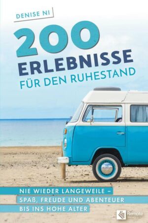 200 Erlebnisse für den Ruhestand