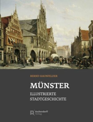 Münster - Illustrierte Stadtgeschichte