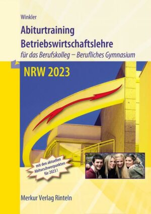 Abiturtraining 2023 - Betriebswirtschaftslehre