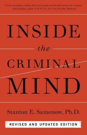 Inside the Criminal Mind (Revised and Updated Edition)