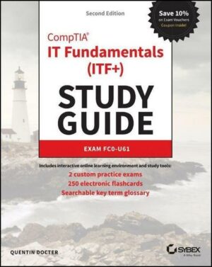 Comptia It Fundamentals (Itf+) Study Guide: Exam Fc0-U61