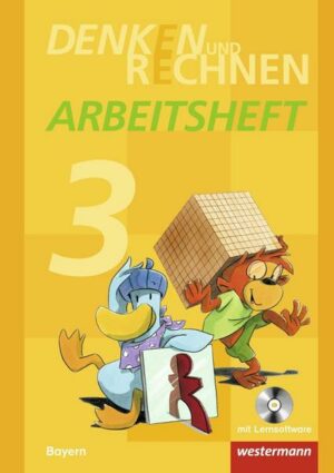 Denken und Rechnen 3. Arbeitsheft mit CD-ROM. Grundschulen. Bayern