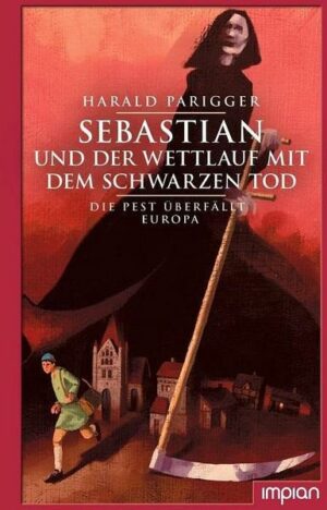 Sebastian und der Wettlauf mit dem Schwarzen Tod