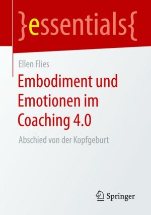 Embodiment und Emotionen im Coaching 4.0