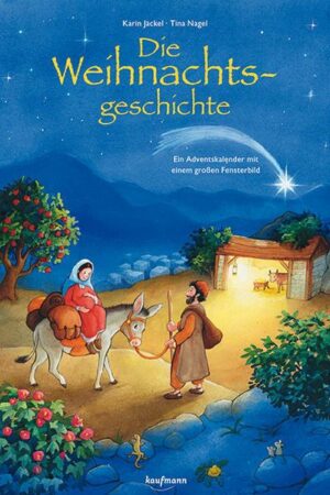 Die Weihnachtsgeschichte. Ein Adventskalender mit einem großen Fensterbild