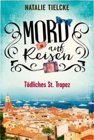 Mord auf Reisen - Tödliches St. Tropez