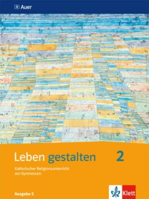 Leben gestalten 2. Ausgabe S