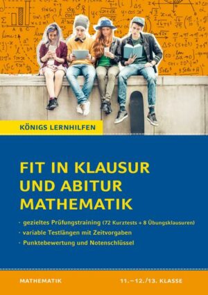 Fit in Klausur und Abitur – Mathematik 11.-12./13. Klasse