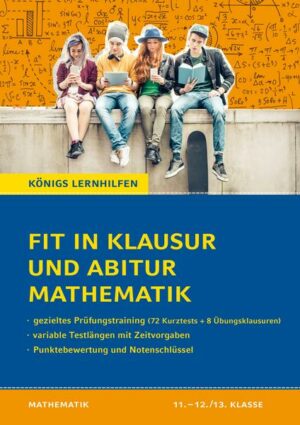 Fit in Klausur und Abitur – Mathematik 11.-12./13. Klasse