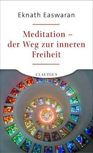 Meditation - der Weg zur inneren Freiheit