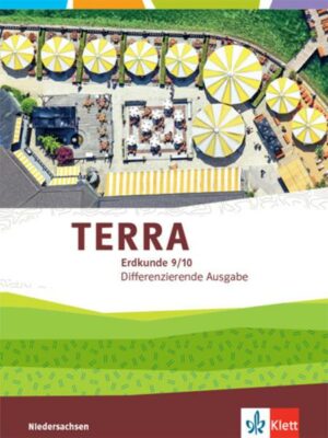 TERRA Erdkunde 9/10. Differenzierende Ausgabe Niedersachsen