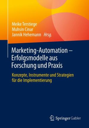 Marketing-Automation – Erfolgsmodelle aus Forschung und Praxis