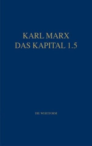 Marx Das Kapital 1.1.-1.5. / Das Kapital 1.5