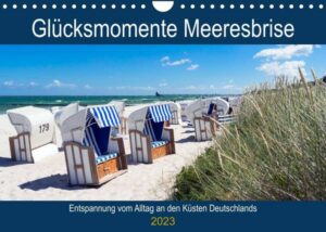 Glücksmomente Meeresbrise (Wandkalender 2023 DIN A4 quer)