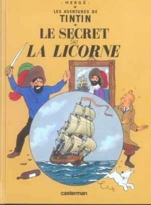 Les Aventures de Tintin. Le secret de la Licorne