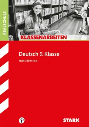 Klassenarbeiten Realschule - Deutsch 9. Klasse