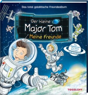 Der kleine Major Tom. Meine Freunde