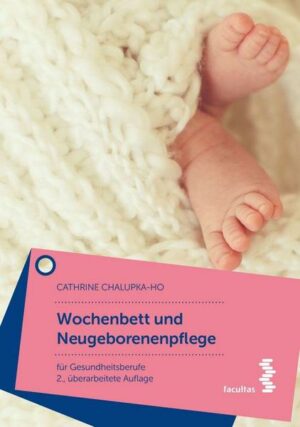 Wochenbett und Neugeborenenpflege