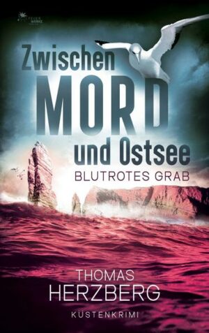 Blutrotes Grab (Zwischen Mord und Ostsee - Küstenkrimi 3)