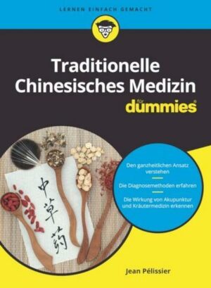 Traditionelle Chinesische Medizin für Dummies