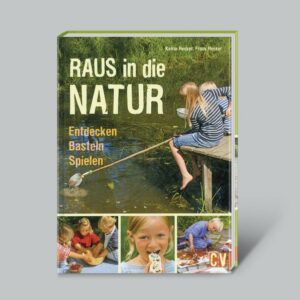 Raus in die Natur - Entdecken