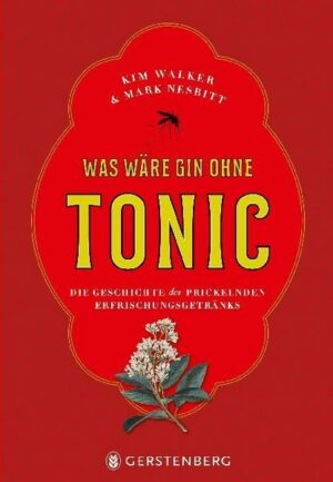 Was wäre Gin ohne Tonic?