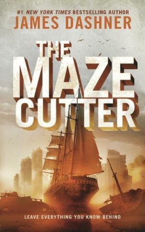 The Maze Cutter: A Maze Runner Novel