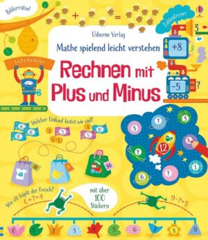 Mathe spielend leicht verstehen: Rechnen mit Plus und Minus