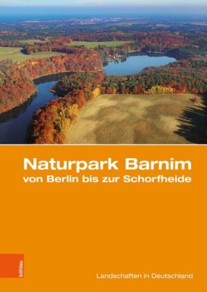 Naturpark Barnim von Berlin bis zur Schorfheide