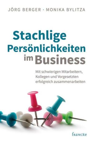 Stachlige Persönlichkeiten im Business