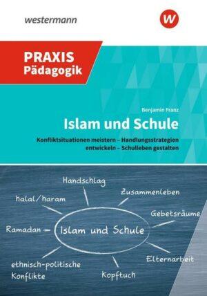 Praxis Pädagogik / Islam und Schule