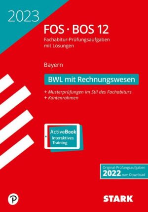 STARK Abiturprüfung FOS/BOS Bayern 2023 - Betriebswirtschaftslehre mit Rechnungswesen 12. Klasse