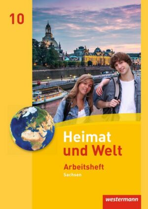 Heimat und Welt 10. Arbeitsheft. Sachsen